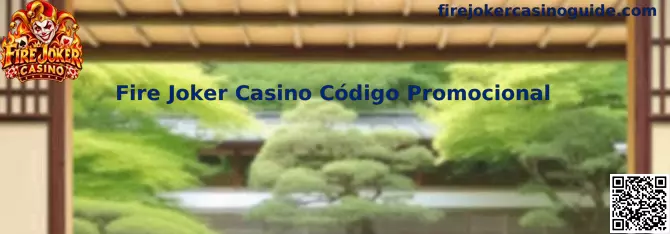 Guía visual de Fire Joker Casino Código Promocional