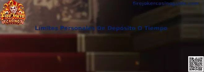 Configuración de Límites Personales De Depósito O Tiempo en Fire Joker Casino