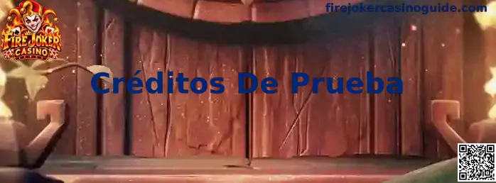 Créditos De Prueba en Fire Joker Casino