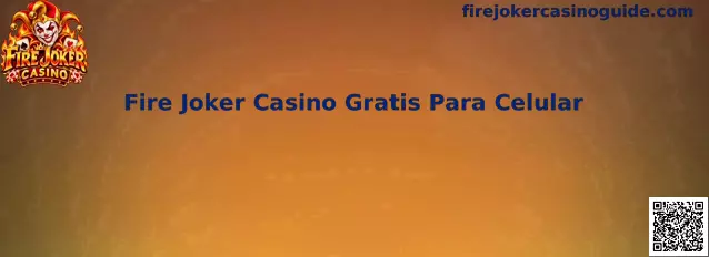 Fire Joker Casino Gratis Para Celular en dispositivo móvil
