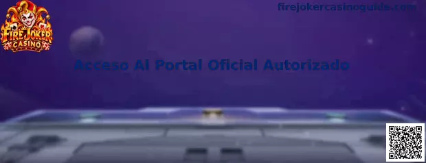 Acceso Al Portal Oficial Autorizado de Fire Joker Casino