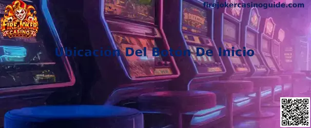 Ejemplo visual de la ubicación del botón de inicio en una interfaz de Fire Joker Casino