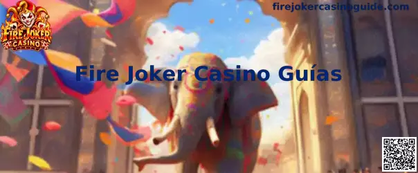 Fire Joker Casino Guías