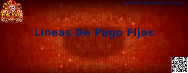 Representación de las líneas de pago fijas de Fire Joker