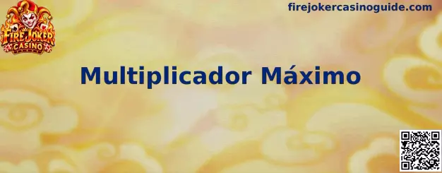 Guía visual del Multiplicador Máximo 10x de Fire Joker Casino