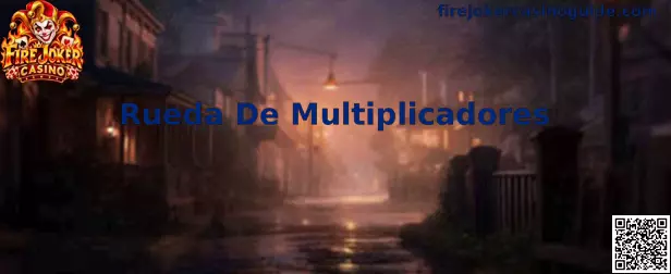 Rueda De Multiplicadores en Fire Joker Casino
