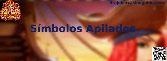 Ejemplo visual de Símbolos Apilados en Fire Joker Casino
