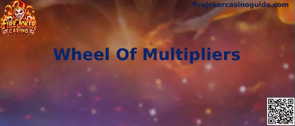 Representación de Wheel Of Multipliers en Fire Joker Casino