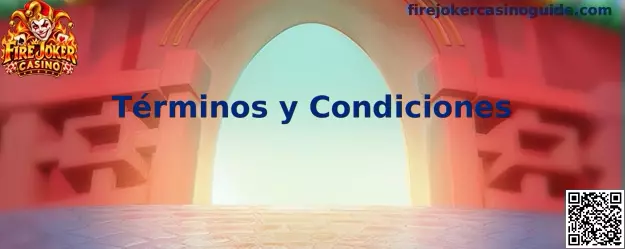 Términos y condiciones de Fire Joker Casino